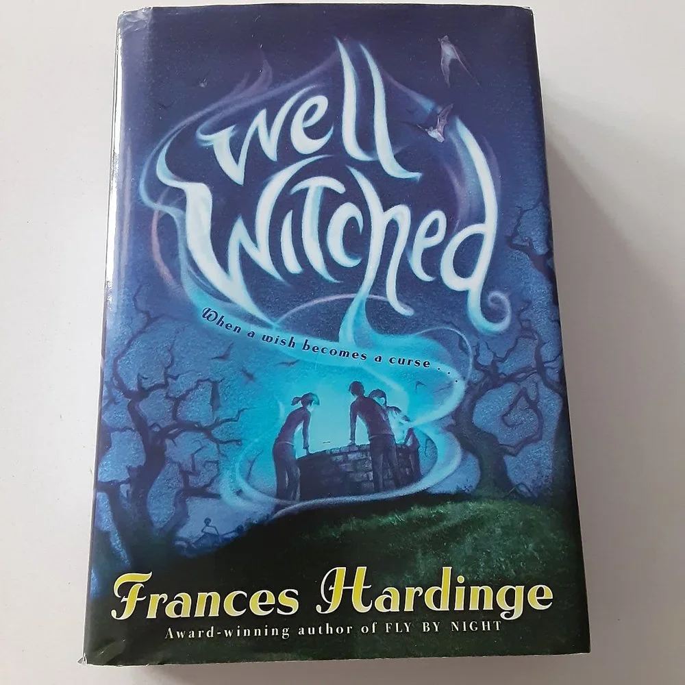 Well Witched - when a wish becomes a curse by Frances Hardinge